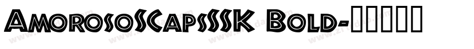 AmorosoSCapsSSK Bold字体转换
